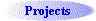 Projects