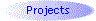 Projects
